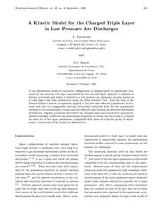 Brazilian Journal of Physics, vol. 28, no. 3, September, A Kinetic Model for the Charged Triple Layer in Low Pressure Arc Discharges