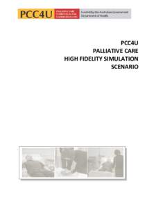 PCC4U PALLIATIVE CARE HIGH FIDELITY SIMULATION SCENARIO  CONTENTS