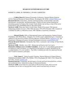 BOARD OF GOVERNORS BALLOT 2009 ROBERT H. GIBBS, JR. MEMORIAL AWARD COMMITTEE ________Collette, Bruce B. National Systematics Laboratory, National Marine Fisheries Service, National Museum of Natural History, Washington, 