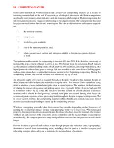 8.0 COMPOSTING MANURE Some farm operators in Newfoundland and Labrador are composting manures as a means of returning nutrients back to the soil. Composting is a biological process in which micro-organisms aerobically co