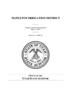 MAPLETON IRRIGATION DISTRICT _______ Findings and Recommendations May 14, 2015  _______