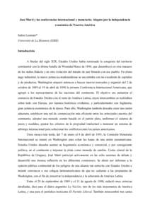 José Martí y las conferencias internacional y monetaria: Alegato por la independencia económica de Nuestra América Salim Lamrani* Université de La Réunion (DIRE) Introducción A finales del siglo XIX, Estados Unido