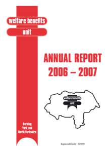 welfare benefits unit ANNUAL REPORT 2006 – 2007
