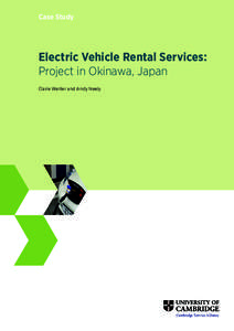 Case Study  Electric Vehicle Rental Services: Project in Okinawa, Japan Claire Weiller and Andy Neely