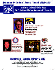 Join us for the Instituto’s Annual “Summit of Solidarity”!  Instituto Laboral de la Raza 2015 National Labor-Community Awards  International Labor Leader