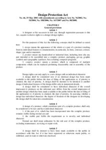 Design Protection Act No. 46, 19 May 2001 with amendments according to Acts No[removed], No[removed], No[removed], No[removed]and No[removed]CHAPTER I General provisions Article 1