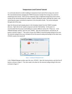 Temperature Level Control Tutorial  It is commonly desired to model a building in temperature level control from energy rate control.     This tutorial demonstrates changing the TRNSYS Restau