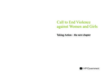 Call to End Violence against Women and Girls Taking Action – the next chapter Published by TSO (The Stationery Office) and available from: Online
