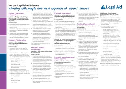 Best practice guidelines for lawyers  Working with people who have experienced sexual violence Principle 1. Improve your understanding Guideline 1 - Develop and maintain your
