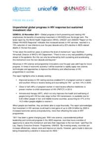       PRESS RELEASE  Unparalleled global progress in HIV response but sustained