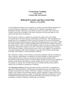 Cornerstone Academy 5 Oak Avenue Northborough, Massachusetts Bullying Prevention and Intervention Plan M.G.L. c.71, §37O