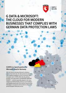 SIMPLY SECURE G DATA & MICROSOFT: THE CLOUD FOR MODERN BUSINESSES THAT COMPLIES WITH