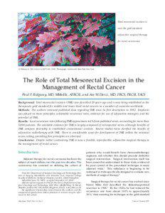 Total mesorectal excision is now the gold standard adjunctive surgical therapy