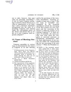 ASSEMBLY OF CONGRESS  Ch. 1 § 2 and by the provisions of the twentieth amendment, requiring assembly at least once a year.(9) The two types of ‘‘assembly’’ contemplated by the twentieth