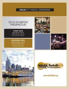 IACLEA 57TH ANNUAL CONFERENCEEXHIBITOR PROSPECTUS EXHIBIT DATES June 29-30, 2015