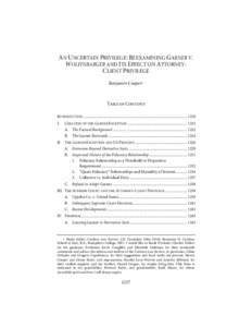 COOPER[removed]Do Not Delete[removed]:16 AM AN UNCERTAIN PRIVILEGE: REEXAMINING GARNER V. WOLFINBARGER AND ITS EFFECT ON ATTORNEYCLIENT PRIVILEGE