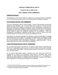 CONTRACT EXEMPTION NO[removed]Issued On July 12, 2007 By The WEST VIRGINIA ETHICS COMMISSION EXEMPTION SOUGHT The Buckhannon City Council seeks an exemption to purchase furniture and bedding from a furniture store owned