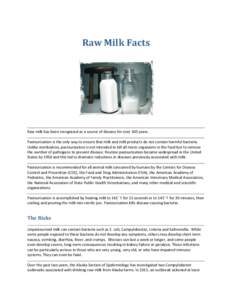 Health / Raw foods / Raw milk / Pasteurization / Listeria / United States raw milk debate / Campylobacter / Food safety / Dairy product / Milk / Bacteria / Food and drink