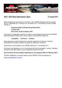 Rule Submissions Open  31 August 2011 Rules submissions for inclusion in theANDRA Rulebook will be received from 01 September 2011 through to 01 NovemberSubmissions must be posted