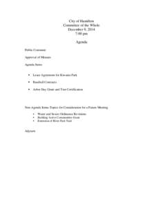 City of Hamilton Committee of the Whole December 9, 2014 7:00 pm Agenda Public Comment