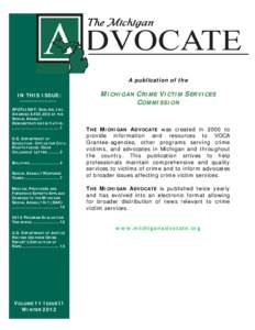 A publication of the IN THIS ISSUE: SPOTLIGHT: SHELTER, INC. AWARDED $450,000 BY THE SEXUAL ASSAULT DEMONSTRATION INITIATIVE.