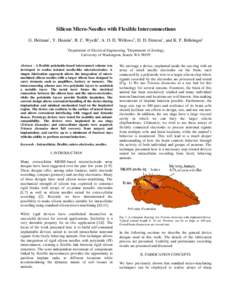 Silicon Micro-Needles with Flexible Interconnections G. Holman1 , Y. Hanein1 , R. C. Wyeth2 , A. O. D. Willows2 , D. D. Denton1 , and K. F. Böhringer1 1 Department of Electrical Engineering, 2Department of Zoology, Univ