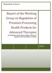 DEPARTMENT OF HEALTH Ms Linda WOO Ms Linda WOO Report of the Working Group on Regulation of