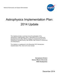 Space telescopes / Space technology / Small Explorer program / Laser Interferometer Space Antenna / Wide Field Infrared Survey Telescope / Explorer program / James Webb Space Telescope / Goddard Space Flight Center / Cosmic Vision / Spaceflight / Spacecraft / European Space Agency