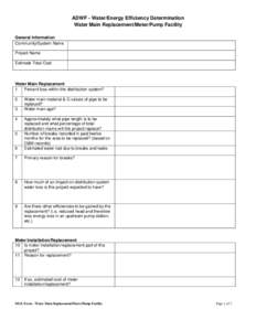 ADWF - Water/Energy Efficiency Determination Water Main Replacement/Meter/Pump Facility General Information Community/System Name Project Name Estimate Total Cost