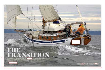 COURTESY OF LIN AND LARRY PARDEY  THE TRANSITION  AFTER THREE DECADES ABOARD TALEISIN, THE CHERISHED BOAT THEY