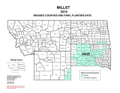 MILLET 2014 INSURED COUNTIES AND FINAL PLANTING DATE Glacier