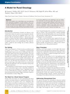 Original Contribution  A Model for Rural Oncology By Laurence J. Heifetz, MD, FACP, Scott D. Christensen, MD, Ralph W. deVere-White, MD, and Fredrick J. Meyers, MD, MACP Tahoe Forest Cancer Center, Truckee; University of