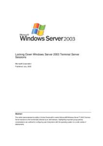Locking Down Windows Server 2003 Terminal Server Sessions Microsoft Corporation Published: July, 2003  Abstract