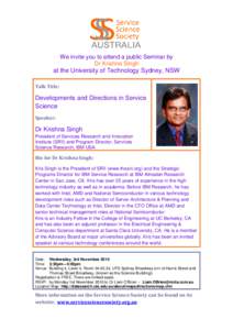 We invite you to attend a public Seminar by Dr Krishna Singh at the University of Technology Sydney, NSW Talk Title: