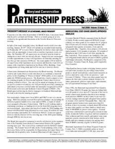 Fall 2008 Volume 15 Issue 4 PRESIDENT’S MESSAGE BY LEE MCDANIEL, MASCD PRESIDENT If anyone ever asks what the president of MASCD does, I can assure them that the job is certainly not boring! There is so much going on a