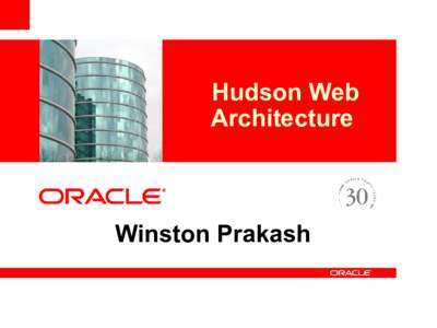 <Insert Picture Here>  Hudson Web Architecture  Winston Prakash