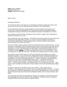From: [name redacted] To: NIOSH OCAS (CDC) Subject: submitted Claim Denied March 22, 2012 Dear Board Members ,