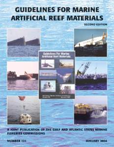 GUIDELINES FOR MARINE ARTIFICIAL REEF MATERIALS Second Edition Compiled by the  Artificial Reef Subcommittees