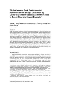 Girdled versus Bark Beetle-created
Ponderosa Pine Snags: Utilization by
Cavity-dependen tSpecies and Differences in Decay Rate and Insect Diversity