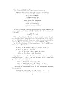 File: /General/MLAB-Text/Papers/enzyme/enzyme.tex  Chemical Kinetics: Simple Enzyme Reactions Gary D. Knott, Ph.D. Civilized Software, IncHeritage Park Circle