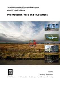 Yorkshire Forward and Economic Development Learning Legacy Module 8 International Trade and Investment  July 2011