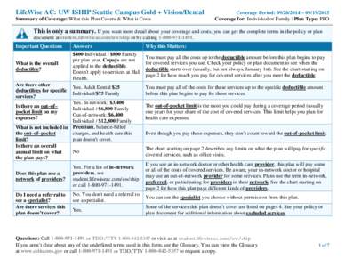 LifeWise AC: UW ISHIP Seattle Campus Gold + Vision/Dental Summary of Coverage: What this Plan Covers & What it Costs Coverage Period:  – Coverage for: Individual or Family | Plan Type: PPO