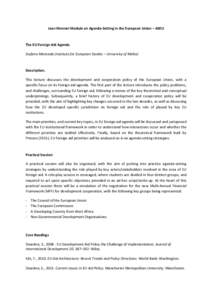 Jean Monnet Module on Agenda-Setting in the European Union – ASEU  The EU Foreign Aid Agenda Stefano Moncada (Institute for European Studies – University of Malta)  Description.