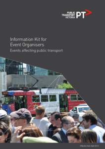 Information Kit for Event Organisers Events affecting public transport Effective from April 2012