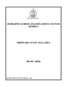 ZIMBABWE SCHOOL EXAMINATIONS COUNCIL (ZIMSEC) ORDINARY LEVEL SYLLABUS  MUSIC (6020)