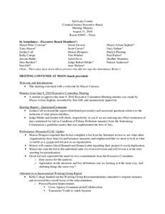 Salt Lake County Criminal Justice Executive Board Meeting Minutes August 11, 2010 Room N2003 – Noon In Attendance: (Executive Board Members*)