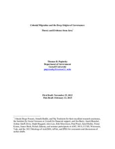 Colonial Migration and the Deep Origins of Governance: Theory and Evidence from Java* Thomas B. Pepinsky Department of Government Cornell University