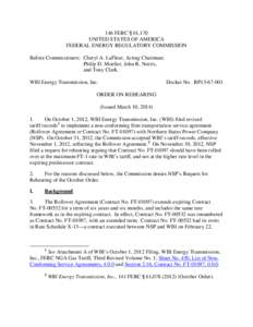 146 FERC ¶ 61,170 UNITED STATES OF AMERICA FEDERAL ENERGY REGULATORY COMMISSION Before Commissioners: Cheryl A. LaFleur, Acting Chairman; Philip D. Moeller, John R. Norris, and Tony Clark.