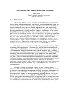 New Labour and Public Opinion: The Third Way as Centrism? Pippa Norris John F. Kennedy School of Government Harvard University 1.