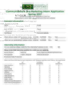 Communications and Marketing Intern Application Spring 2017 Fill out both sides of this application in blue ink. Please attach a cover letter, résumé and up to ﬁve work samples.  Personal Information
